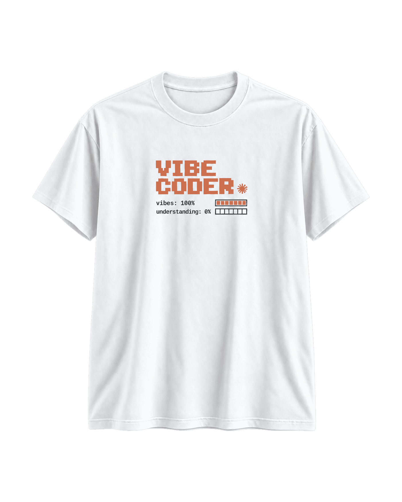 White Vibe Coder T-shirt, front view, with "VIBE CODER" in pixel type and status bars for vibes and understanding.